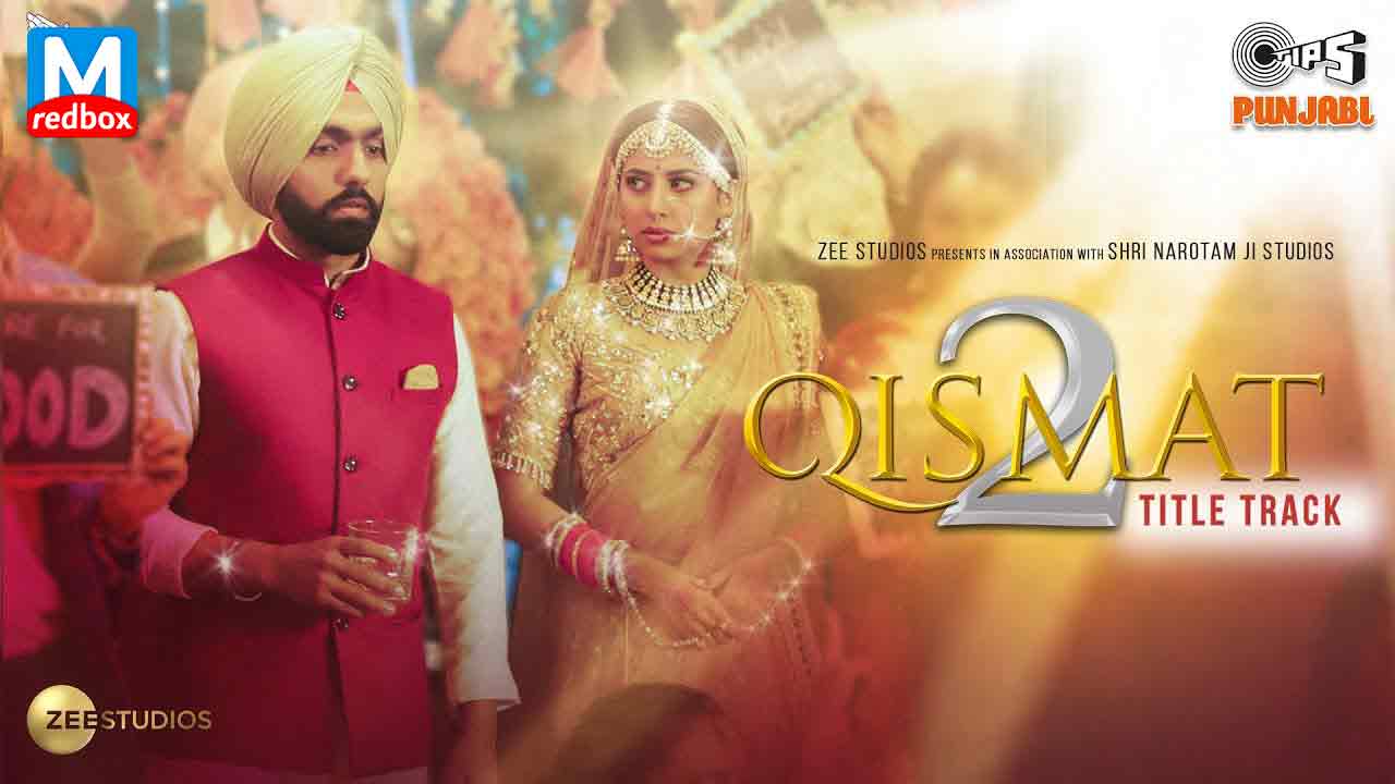 Qismat 2 Title Track Song